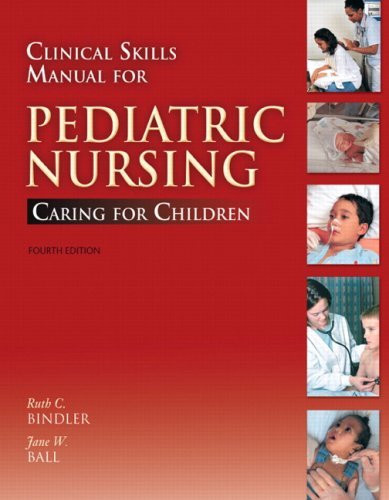 Clinical Skills Manual For Principles Of Pediatric Nursing
