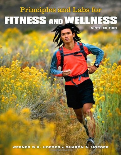 Principles And Labs For Fitness And Wellness by Hoeger - American