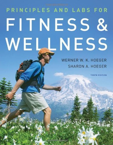 Principles And Labs For Fitness And Wellness by Werner WK Hoeger - American  Book Warehouse