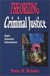 Theorizing Criminal Justice