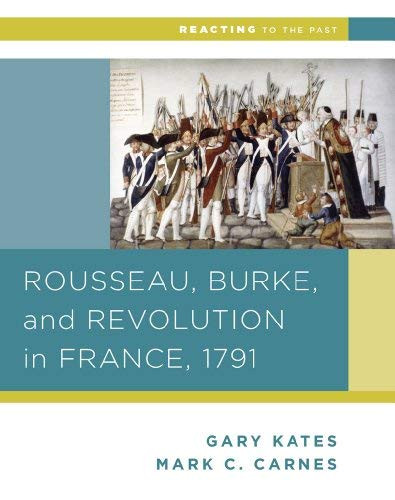 Rousseau Burke and Revolution in France 1791
