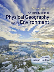 Introduction To Physical Geography And The Environment