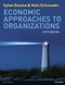 Economic Approaches to Organization