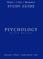 Study Guide For Bernstein/Penner/Clarke-Stewart/Roy's Psychology