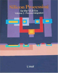 Silicon Processing For The Vlsi Era Volume 2