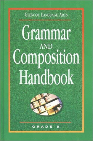 Glencoe Language Arts Grammar And Composition Handbook Grade 8