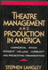 Theatre Management And Production In America