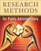 Research Methods For Public Administrators