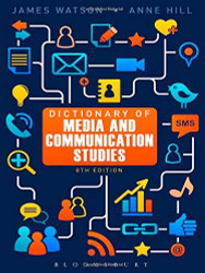 Dictionary Of Media And Communication Studies