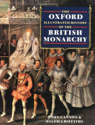 Oxford Illustrated History Of The British Monarchy