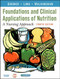 Foundations And Clinical Applications Of Nutrition