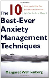 10 Best-Ever Anxiety Management Techniques