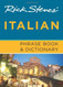 Rick Steves' Italian Phrase Book And Dictionary