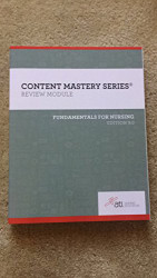 CONTENT MASTERY SERIES - REVIEW MODULE - FUNDAMENTALS OF NURSING EDITION 9.0 -