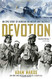 Devotion An Epic Story of Heroism Friendship and Sacrifice