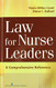 Law For Nurse Leaders