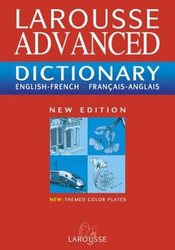 Larousse Advanced French to English / Englis to French Dictionary