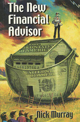 The New Financial Advisor by Nick Murray