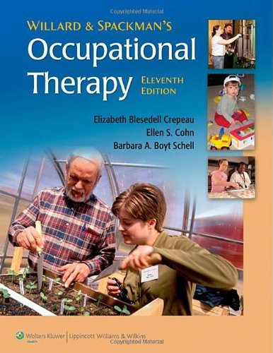 Willard And Spackmans Occupational Therapy By Barbara Boyt Schell