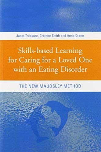 Skills-based Caring for a Loved One with an Eating Disorder