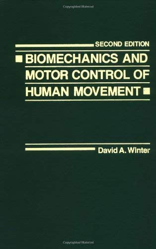 Biomechanics And Motor Control Of Human Movement