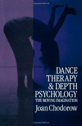 Dance Therapy And Depth Psychology