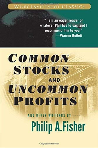 Common Stocks And Uncommon Profits And Other Writings