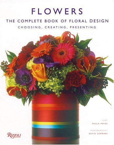 Flowers The Complete Book Of Floral Design