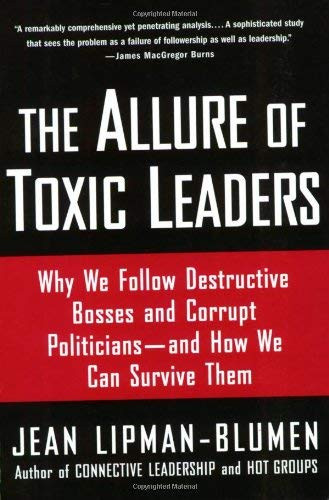 Allure Of Toxic Leaders