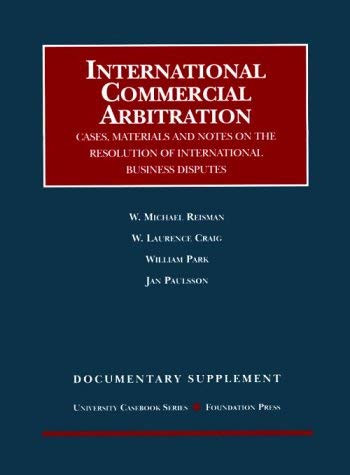 Documentary Supplement On International Commercial Arbitration By Michael Reisman
