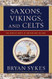 Saxons Vikings and Celts