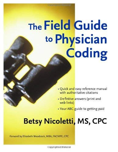 Field Guide To Physician Coding