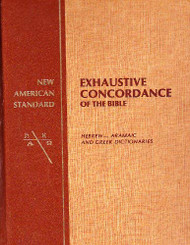 New American Standard Exhaustive Concordance Of The Bible/Hebrew-Aramaic And
