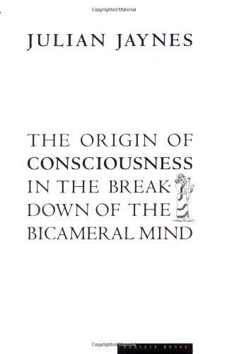 Origin Of Consciousness In The Breakdown Of The Bicameral Mind