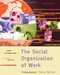 Social Organization Of Work