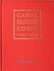 Canal House Cooks Every Day