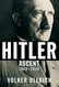 Hitler Ascent 1889-1939