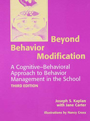 Beyond Behavior Modification