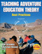 Teaching Adventure Education Theory