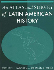 Atlas And Survey Of Latin American History