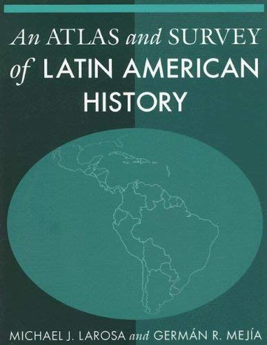 Atlas And Survey Of Latin American History