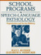 School Programs In Speech-Language Pathology
