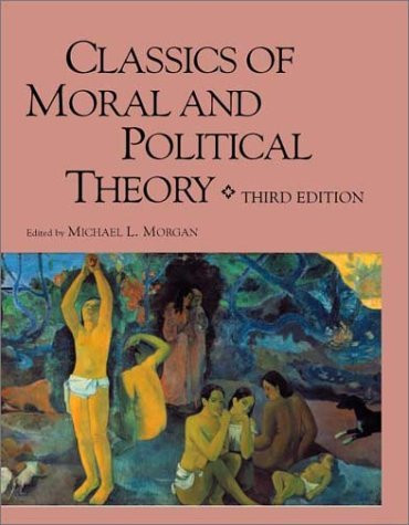 Classics Of Moral And Political Theory