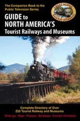 Guide To North America's Tourist Railways And Museums