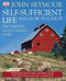 Self-Sufficient Life And How To Live It