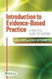 Introduction To Evidence Based Practice