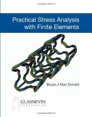 Practical Stress Analysis With Finite Elements