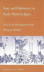 State And Diplomacy In Early Modern Japan