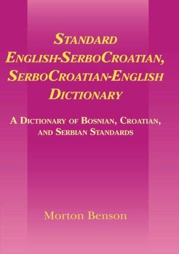Standard English-Serbocroatian Serbocroatian-English Dictionary