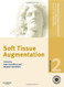 Soft Tissue Augmentation: Procedures in Cosmetic Dermatology Series